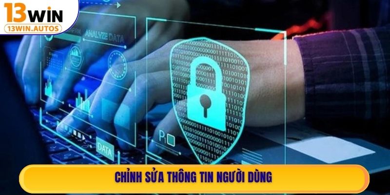 Chỉnh sửa thông tin người dùng